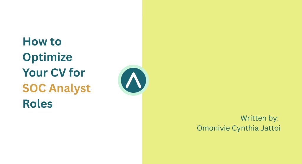 How to Optimize Your CV for SOC Analyst Roles