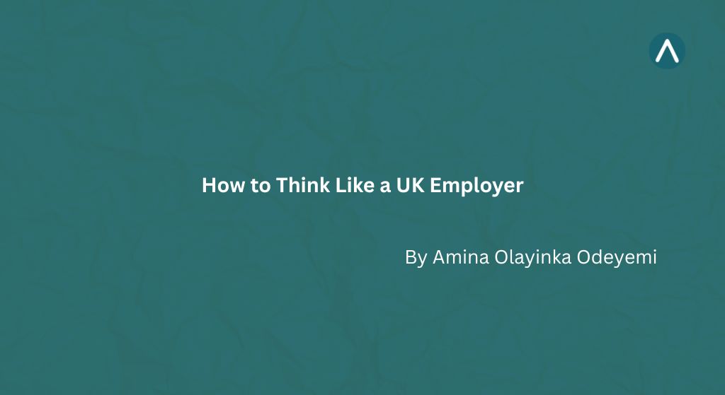 How to Think Like a UK Employer