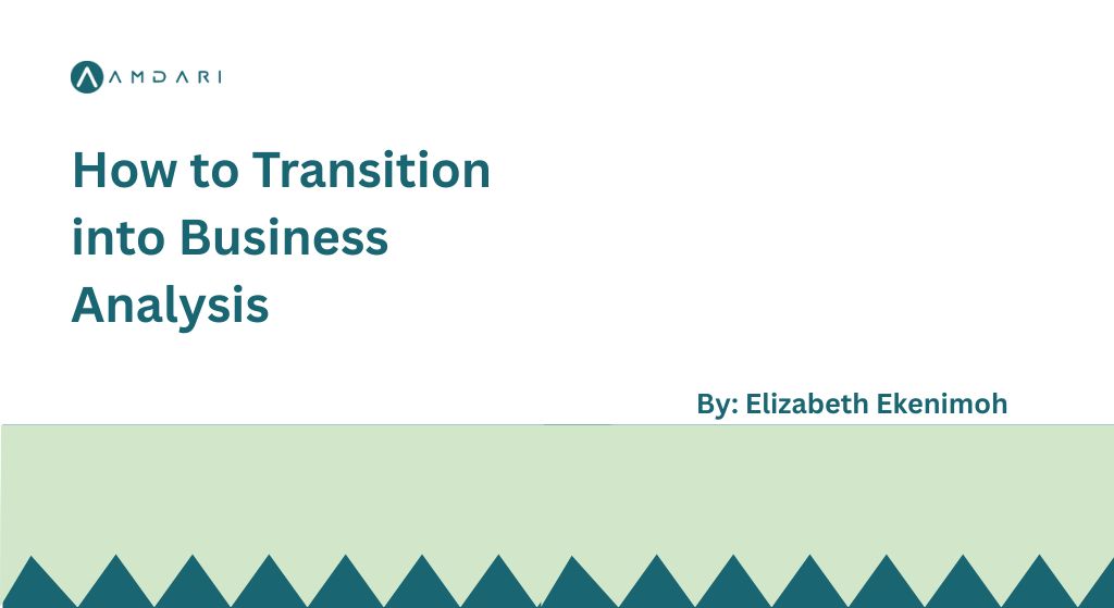 How to Transition into Business Analysis